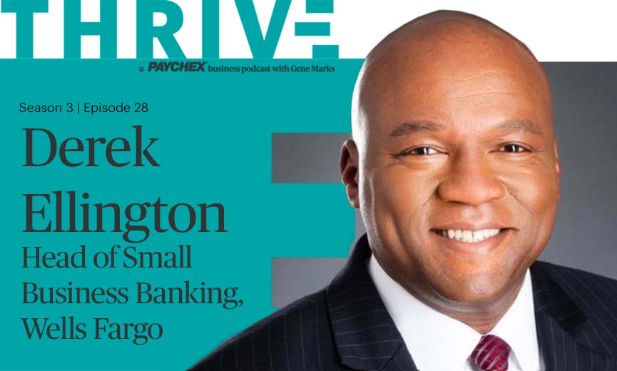Derek Ellington, Head of Small Business Banking at Wells Fargo