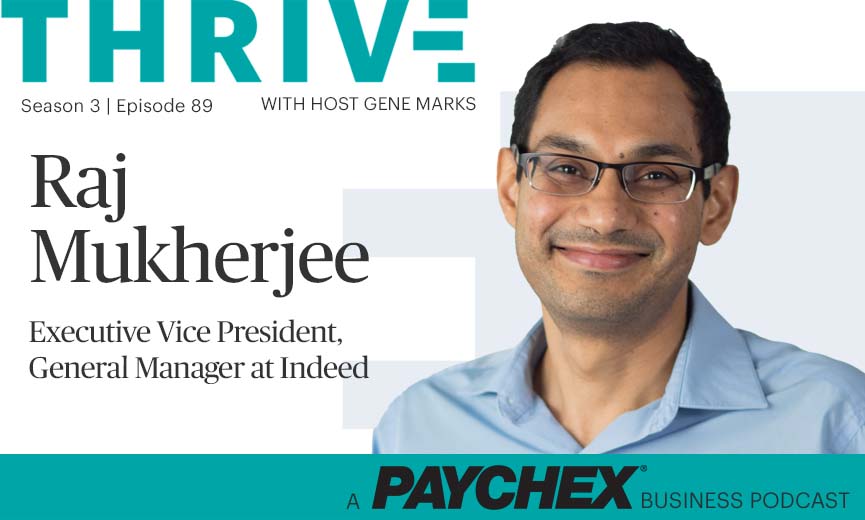 Raj Mukherjee, Executive Vice President and General Manager at Indeed