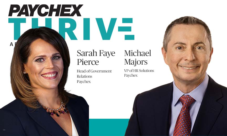 Sarah Faye Pierce, Head of Government Relations at Paychex; and Michael Majors, VP of HR Serices at Paychex