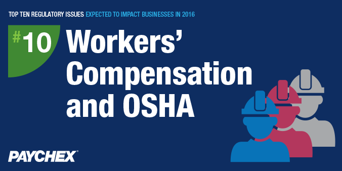 Regulatory issues - Workers's comp and OSHA - Paychex