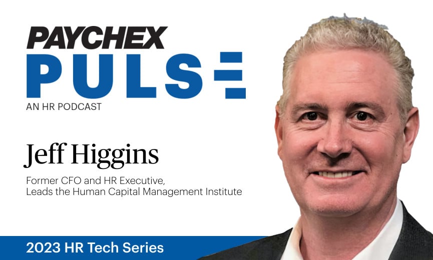 Jeff Higgins, Former CFO and HR Executive, Leads the Human Capital Management Institute