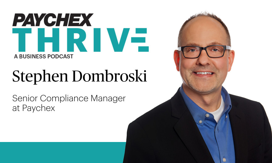 Stephen Dombroski, a Senior Payroll Tax Manager in Compliance for Paychex