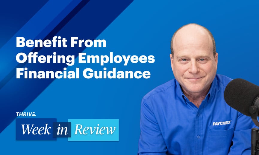 Jobs Update, Employees Seek Financial Guidance, Teaching Entrepreneurship