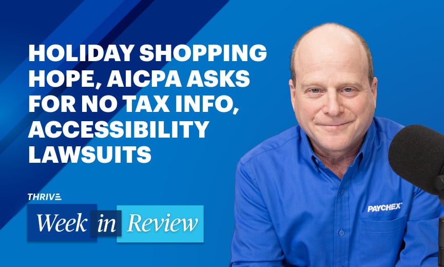 Holiday Shopping Hope, AICPA Asks for No Tax Info, Accessibility Lawsuits