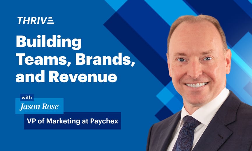 Paychex VP Jason Rose: Building Teams, Brands, and Revenue