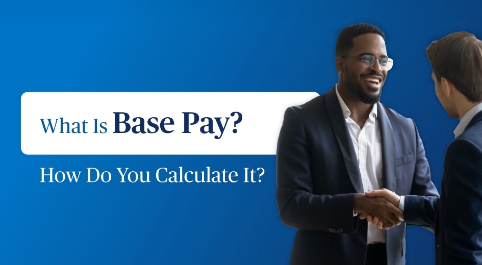 Base Pay Explained: Understanding Base Salary and Compensation