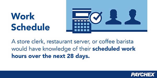 Employees would know their scheduled work hours over the next 28 days