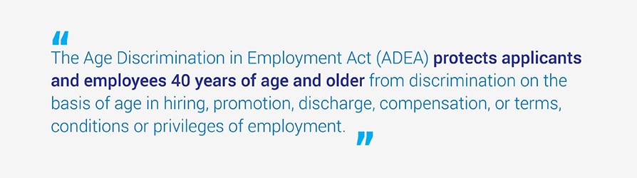 The Age Discrimination in Employment Act (ADEA)
