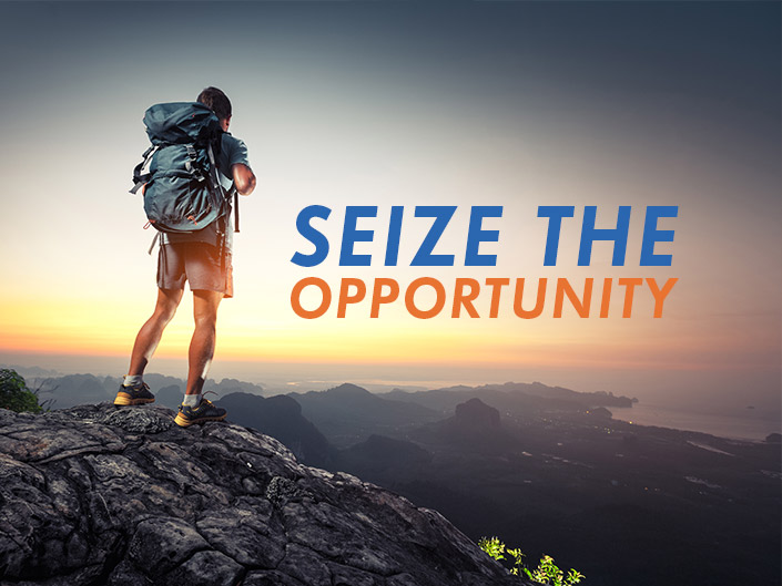 Seize the opportunity