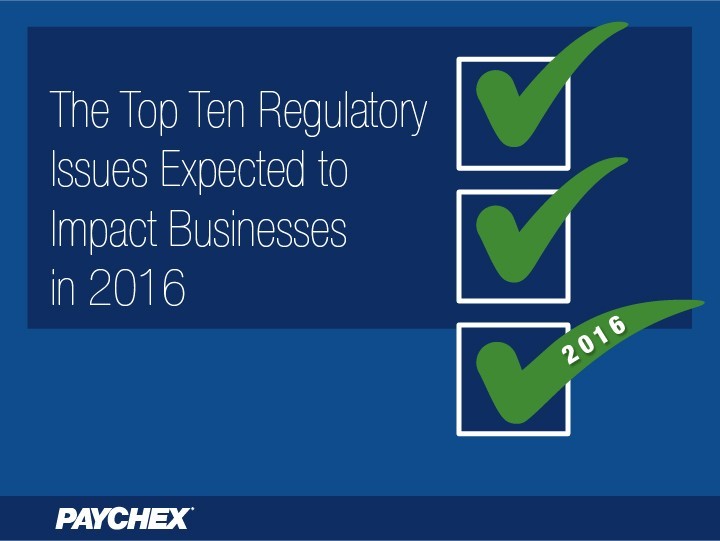 Top Regulatory Issues Expected to Impact Businesses in 2016