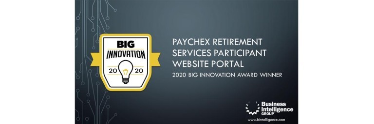 Paychex won a 2020 BIG Innovation Award for its enhanced Retirement Services Participant Portal.