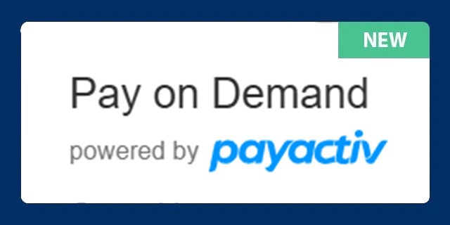 pay on demand powered by payactive